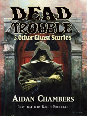 cover image of Dead Trouble & Other Ghost Stories